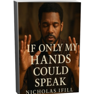 If Only My Hands Could Speak