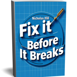 Fix It Before It Breaks: A DIY Prevention and Repair Handbook